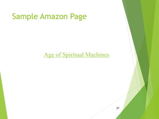 Sample Amazon Page
27
Age of Spiritual Machines
 
