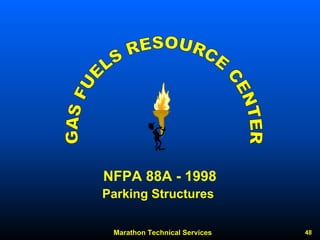 Marathon Technical Services 48 
NFPA 88A -1998Parking Structures  