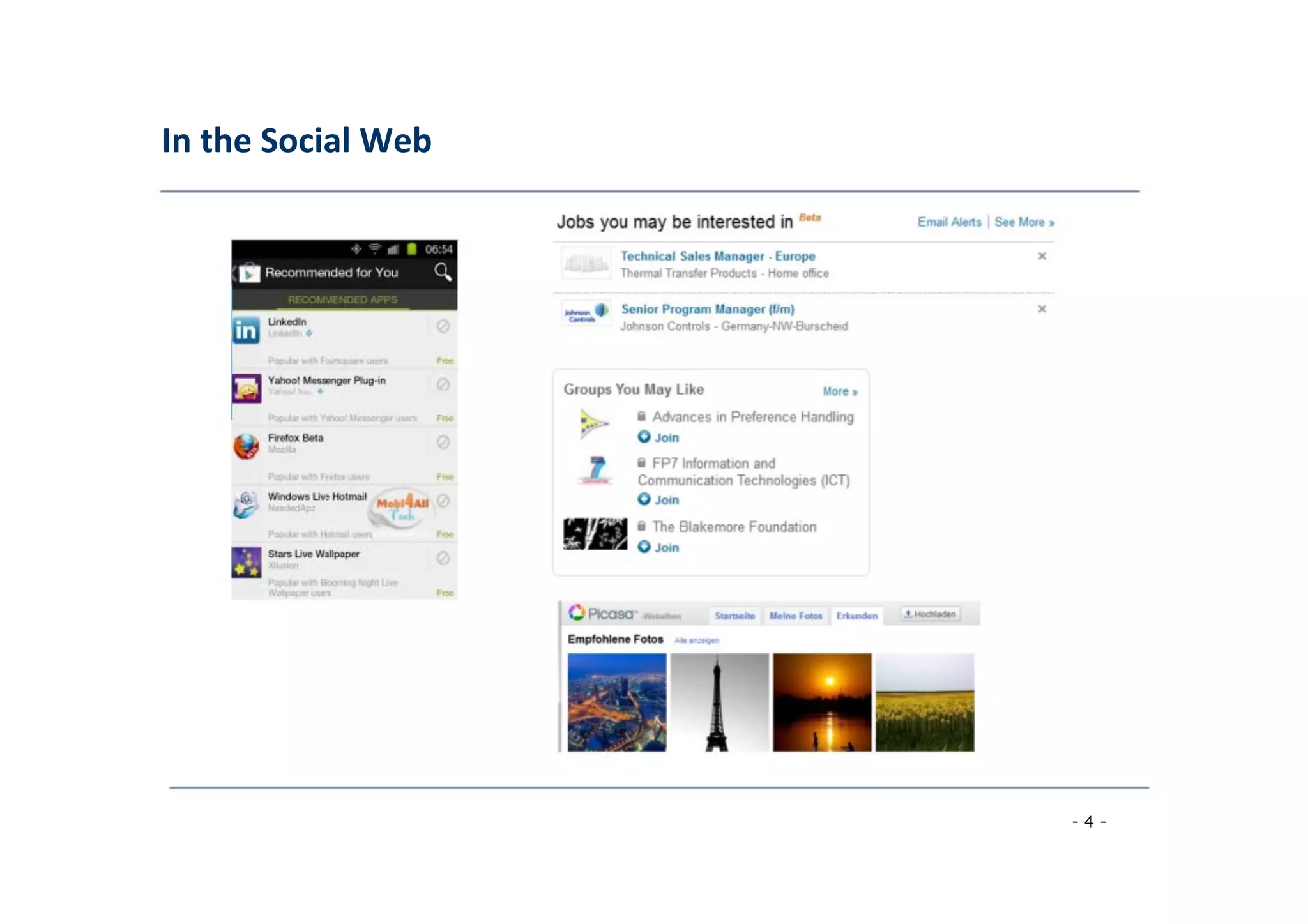 In	
  the	
  Social	
  Web	
  
	
  
- 4 -
	
  
 