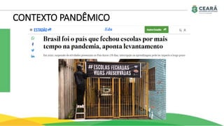 CONTEXTO PANDÊMICO
 