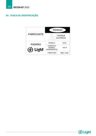 RECON-BT 2023
335
54. PLACA DE IDENTIFICAÇÃO
 