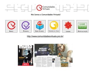 http://www.comunidadesvirtuais.pro.br/

 
