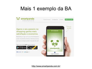 Mais 1 exemplo da BA

http://www.smartpanda.com.br/

 