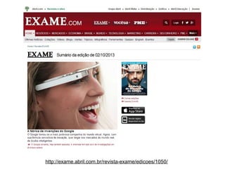 http://exame.abril.com.br/revista-exame/edicoes/1050/

 