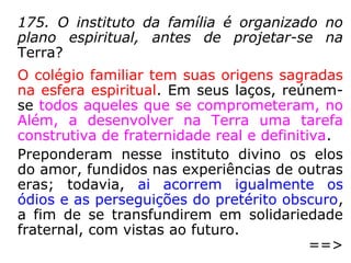 Mateus 5,43-48: "Vocês ouviram o que foi
dito: 'Ame o seu próximo, e odeie o seu
inimigo!' Eu, porém, lhes digo: amem os
seus inimigos, e rezem por aqueles que
perseguem vocês! Assim vocês se tornarão
filhos do Pai que está no céu, porque ele faz
o sol nascer sobre maus e bons, e a chuva
cair sobre justos e injustos. Pois, se vocês
amam somente aqueles que os amam, que
recompensa vocês terão? Os cobradores de
impostos não fazem a mesma coisa? E se
vocês cumprimentam somente seus irmãos,
o que é que vocês fazem de extraordinário?
Os pagãos não fazem a mesma coisa?
Portanto, sejam perfeitos como é perfeito o
Pai de vocês que está no céu."
 