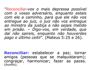 Sermão da MontanhaSermão da Montanha
Evangelho de MateusEvangelho de Mateus
Capítulos 5, 6 e 7Capítulos 5, 6 e 7
 