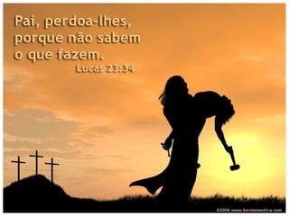 “Mas, há duas maneiras bem diferentes de
perdoar: há o perdão dos lábios e o perdão
do coração. Muitas pessoas dizem, com refe-
rência ao seu adversário: 'Eu lhe perdoo',
mas, interiormente, alegram-se com o mal
que lhe advém, comentando que ele tem o
que merece. Quantos não dizem: 'Perdoo' e
acrescentam: 'mas, não me reconciliarei
nunca; não quero tornar a vê-lo em toda a
minha vida'. Será esse o perdão, segundo o
Evangelho? Não; o perdão verdadeiro, o
perdão cristão é aquele que lança um véu
sobre o passado; esse o único que vos será
levado em conta, visto que Deus não se
satisfaz com as aparências. ==>
 