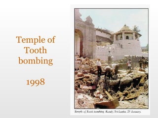 Temple of Tooth bombing 1998 