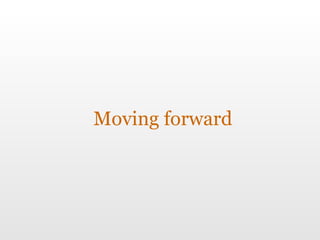 Moving forward 