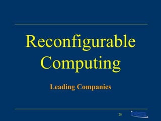 Reconfigurable Computing Leading Companies 