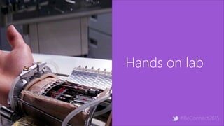 #ReConnect2015
Hands on lab
 