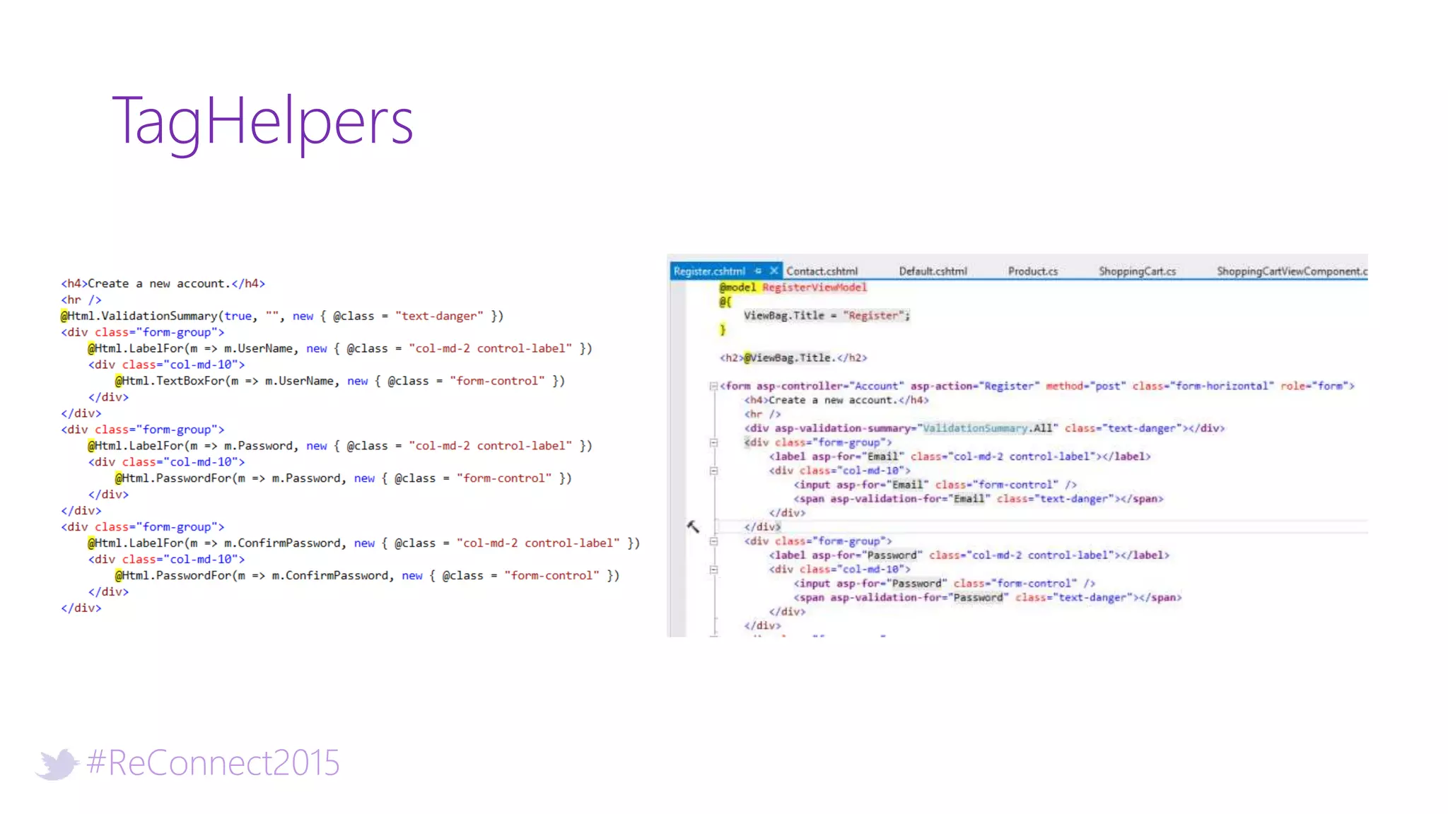 #ReConnect2015
TagHelpers
 