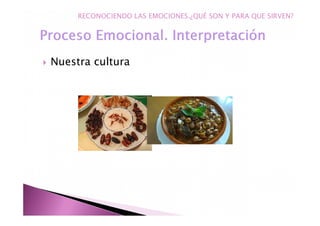Nuestra cultura
RECONOCIENDO LAS EMOCIONES.¿QUÉ SON Y PARA QUE SIRVEN?
 