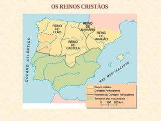 OS REINOS CRISTÃOS 