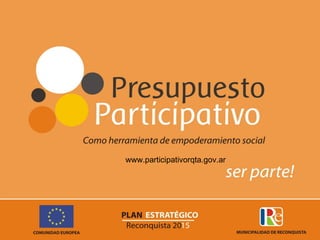 www.participativorqta.gov.ar
 