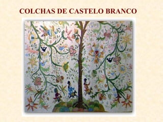 COLCHAS DE CASTELO BRANCO 