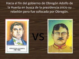 Álvaro Obregón
Fue electo a la presidencia para 1920-1924. Desarrolló una gran labor agraria,
buscó el respaldo de los gru...