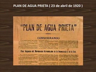 PLAN DE AGUA PRIETA ( 23 de abril de 1920 )
 