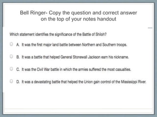 Bell Ringer- Copy the question and correct answer
on the top of your notes handout
 