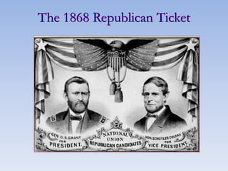The 1868 Republican Ticket
 