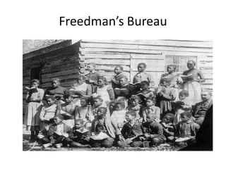 Freedman’s Bureau
 