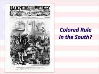 Colored Rule
in the South?

 