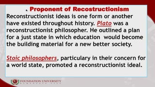 Reconstructionism-Educ..pptx