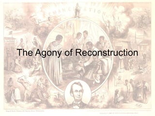 The Agony of Reconstruction 
