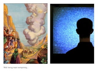 Wel: terug naar oorsprong...
 