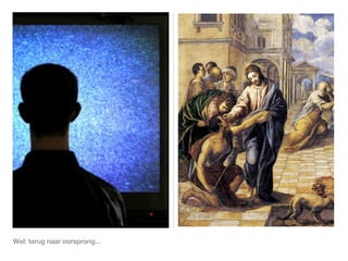 Wel: terug naar oorsprong...
 