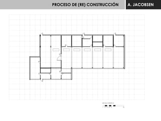 PROCESO DE (RE) CONSTRUCCIÓN A. JACOBSEN
 