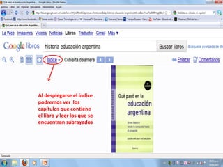 Al desplegarse el índice podremos ver  los capítulos que contiene el libro y leer los que se encuentran subrayados 