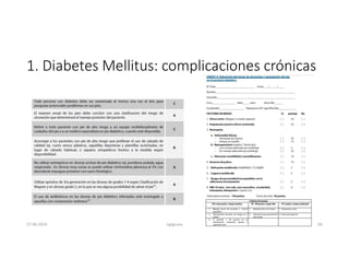 1. Diabetes Mellitus: complicaciones crónicas
27-06-2019 ngigouxa 66
 