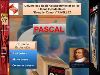 Universidad Nacional Experimental de los
                    Llanos Occidentales
                "Ezequiel Zamora" UNELLEZ




     Grupo de
    Exposición

José Juárez.
Altuve Josue.
Contreras Luismer.
 
