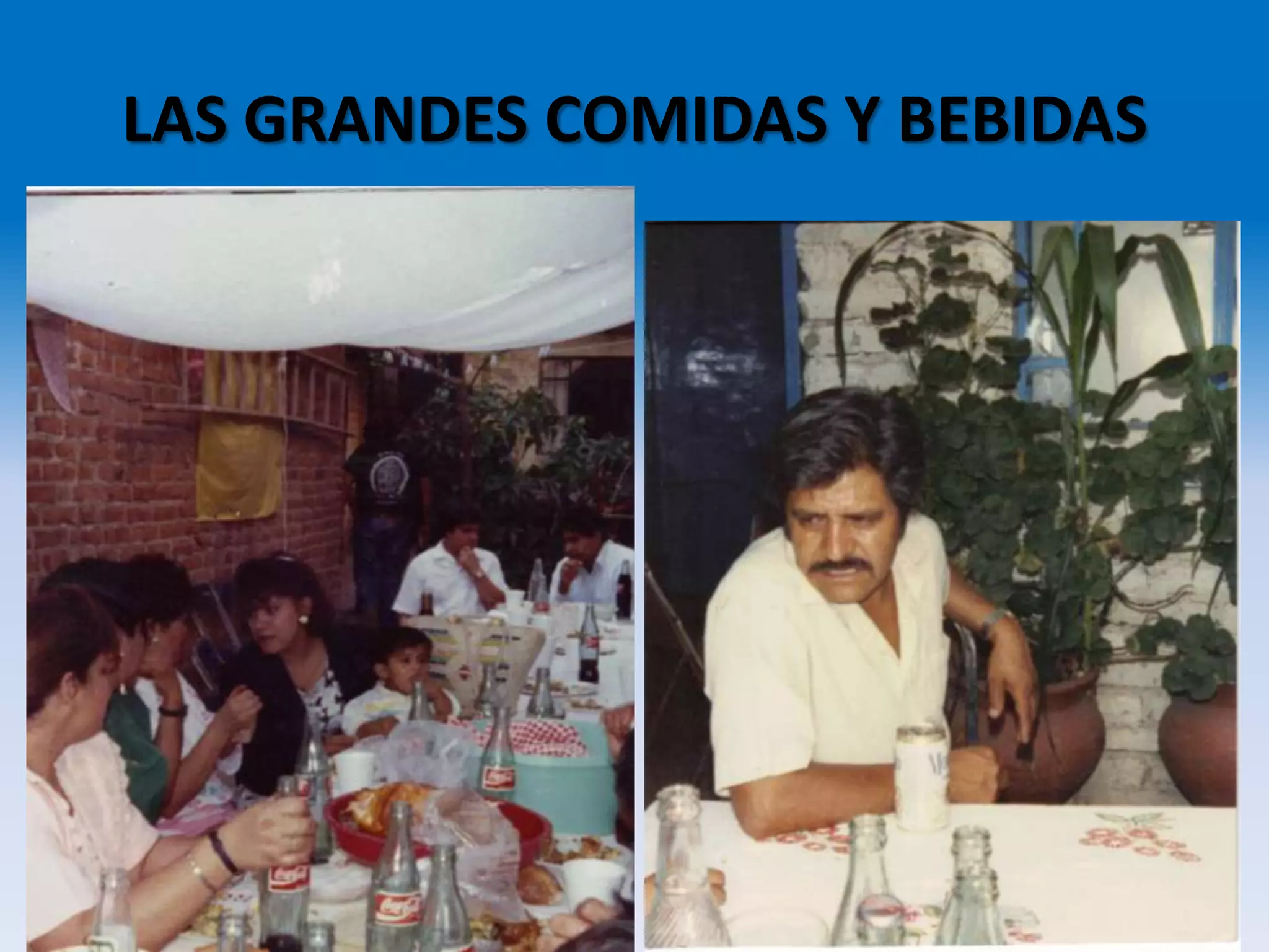 LAS GRANDES COMIDAS Y BEBIDAS
 