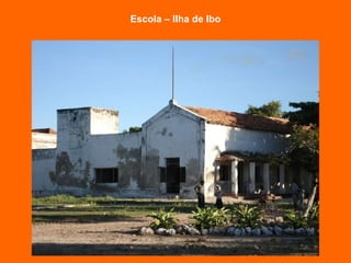 Escola – Ilha de Ibo 