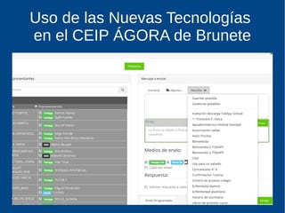 Uso de las Nuevas Tecnologías
en el CEIP ÁGORA de Brunete
 