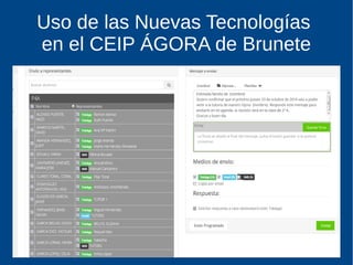 Uso de las Nuevas Tecnologías
en el CEIP ÁGORA de Brunete
 