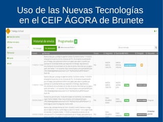 Uso de las Nuevas Tecnologías
en el CEIP ÁGORA de Brunete
 