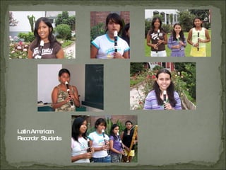 Latin American Recorder  Students 