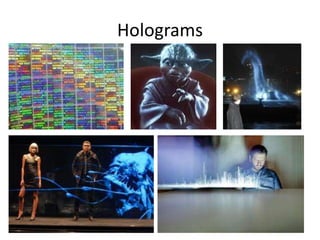 Holograms