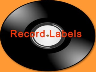 Record Labels

 