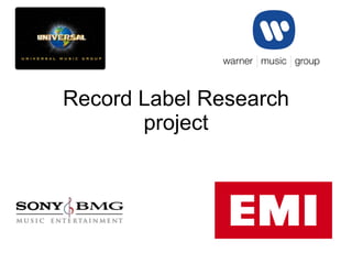 Record Label Research project 