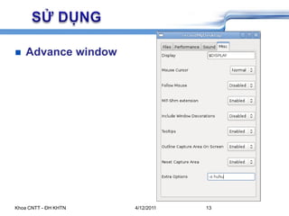 5/26/2009Khoa CNTT - ĐH KHTN13	SỬ DỤNGAdvance window