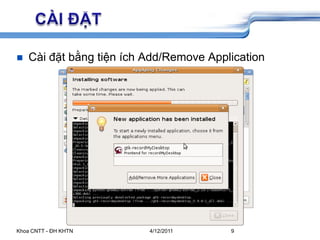 5/26/2009Khoa CNTT - ĐH KHTN9	CÀI ĐẶTCài đặt bằng tiện ích Add/Remove Application
