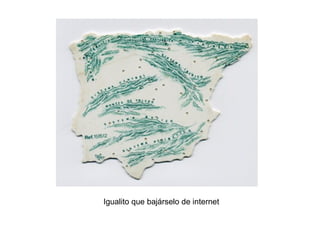 Igualito que bajárselo de internet 