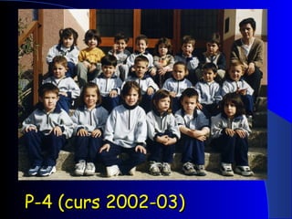 P-4 (curs 2002-03) 