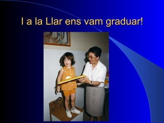 I a la Llar ens vam graduar! 