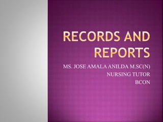 MS. JOSE AMALAANILDA M.SC(N)
NURSING TUTOR
BCON
 