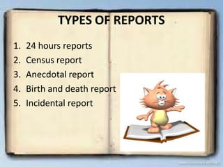 TYPES OF REPORTS
1. 24 hours reports
2. Census report
3. Anecdotal report
4. Birth and death report
5. Incidental report
10/24/2013 ANU JAMES 48
 